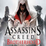 Assassin’s Creed Brotherhood Full İndir – PC Türkçe + Kurulum