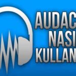 Audacity Eğitim Seti İndir – Full Türkçe 53 Bölüm
