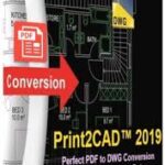 Print2CAD 2019 DV Full v19.40c (x64) İndir