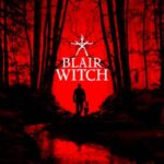 Blair Witch İndir – Full PC – Türkçe