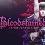 Bloodstained Ritual of the Night İndir – Full PC
