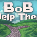Bob Help Them İndir – Full PC