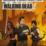 Bridge Constructor The Walking Dead İndir – Full PC Türkçe