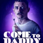 Come to Daddy İndir – TR Dublaj 1080p Dual + Altyazılı
