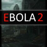 Ebola 2 İndir – Full PC + DLC