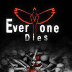 Everyone Dies İndir – Full PC Hayatta Kalma Oyunu