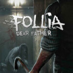 Follia Dear Father İndir – Full PC