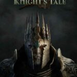 King Arthur Knight’s Tale İndir – Full PC