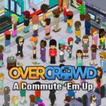 Overcrowd A Commute ‘Em Up İndir – Full PC Türkçe