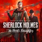 Sherlock Holmes The Devil’s Daughter İndir – Full PC