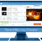 Tipard Blu-ray Creator İndir – Full v1.0.26 Dönüştürücü Programı