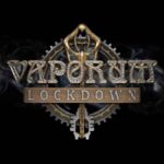Vaporum Lockdown İndir – Full PC + Torrent