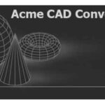 Acme CAD Converter 2021 8.10.1.1530 + Multilingual