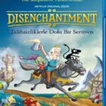 Disenchantment 1-2 Sezon İndir – Türkçe Dublaj 1080p