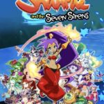 Shantae and the Seven Sirens İndir – Full PC Türkçe