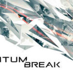 Quantum Break İndir – Türkçe + Repack Steam Edition