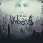 Through the Woods İndir – Full PC Türkçe